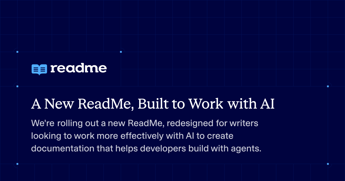 A New ReadMe, Built to Work with AI · ReadMe